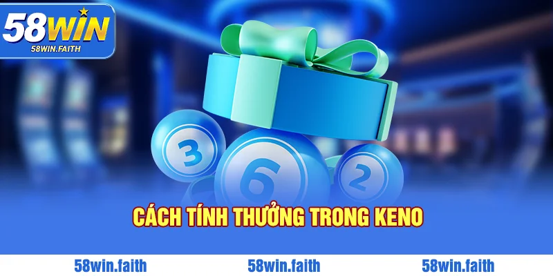 Cách tính thưởng trong keno