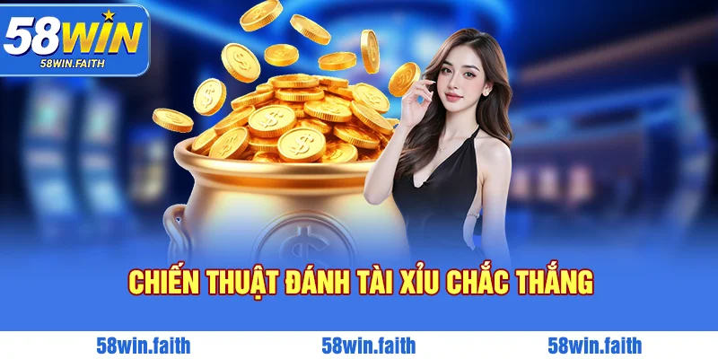 Chiến thuật đánh tài xỉu chắc thắng