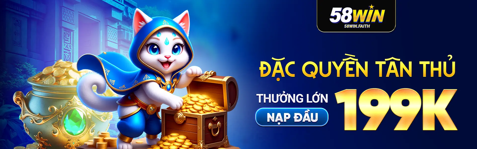 Đặc quyền tân thủ 58WIN
