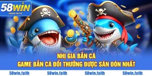 Nhị Gia Bắn Cá - Game Đổi Thưởng Lôi Cuốn Không Thể Bỏ Lỡ