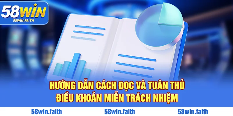 Hướng dẫn cách đọc và tuân thủ điều khoản miễn trách nhiệm