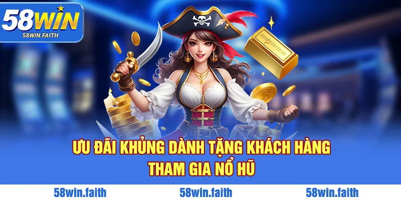Ưu đãi khủng dành tặng người chơi tham gia nổ hũ PG